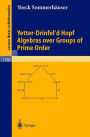 Yetter-Drinfel'd Hopf Algebras over Groups of Prime Order / Edition 1