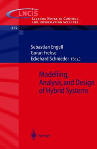 Title: Modelling, Analysis and Design of Hybrid Systems / Edition 1, Author: S. Engell