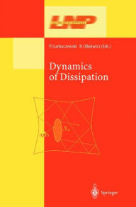 Title: Dynamics of Dissipation / Edition 1, Author: Piotr Garbaczewski