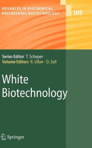 Title: White Biotechnology / Edition 1, Author: Roland Ulber