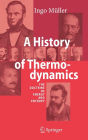A History of Thermodynamics: The Doctrine of Energy and Entropy / Edition 1