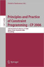 Principles and Practice of Constraint Programming - CP 2006: 12th International Conference, CP 2006, Nantes, France, September 25-29, 2006, Proceedings