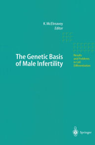Title: The Genetic Basis of Male Infertility, Author: Ken McElreavey