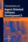 Transactions on Aspect-Oriented Software Development II: Focus: AOP Systems, Software and Middleware / Edition 1