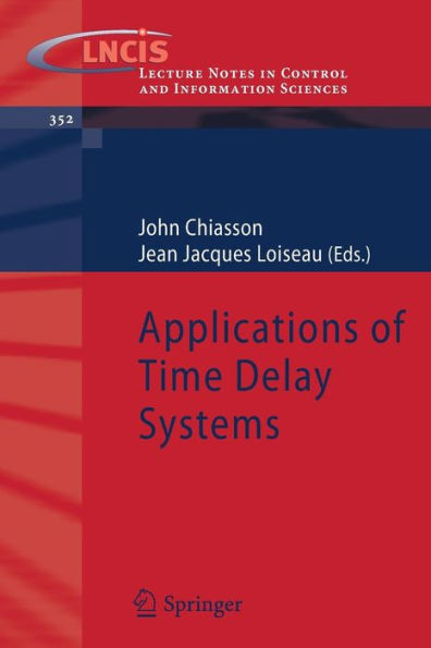 Applications of Time Delay Systems / Edition 1