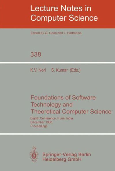Foundations of Software Technology and Theoretical Computer Science: Eighth Conference, Pune, India, December 21-23, 1988. Proceedings