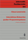 Interaktives Entwerfen groï¿½er Programmsysteme: Konzepte und Werkzeuge