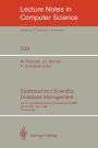 Statistical and Scientific Database Management: Fourth International Working Conference SSDBM, Rome, Italy, June 21-23, 1988. Proceedings / Edition 1