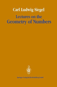 Title: Lectures on the Geometry of Numbers, Author: Carl Ludwig Siegel