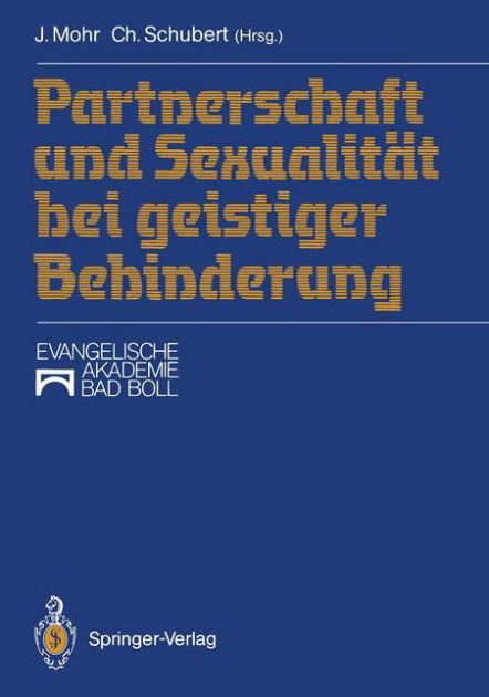 Partnerschaft Und Sexualität Bei Geistiger Behinderung By Jürgen Mohr Paperback Barnes And Noble®