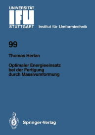 Title: Optimaler Energieeinsatz bei der Fertigung durch Massivumformung, Author: Thomas Herlan