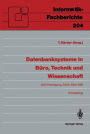 Datenbanksysteme in Bï¿½ro, Technik und Wissenschaft: GI/SI-Fachtagung Zï¿½rich, 1.-3. Mï¿½rz 1989 Proceedings