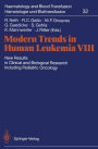 Modern Trends in Human Leukemia VIII: New Results in Clinical and Biological Research Including Pediatric Oncology
