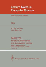 Title: PARLE '89 - Parallel Architectures and Languages Europe: Volume I: Parallel Architectures, Eindhoven, The Netherlands, June 12-16, 1989; Proceedings / Edition 1, Author: Eddy Odijk