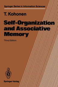 Title: Self-Organization and Associative Memory, Author: Teuvo Kohonen