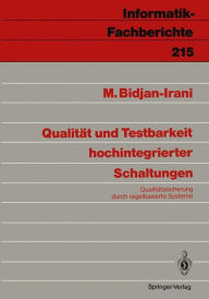Title: Qualitï¿½t und Testbarkeit hochintegrierter Schaltungen: Qualitï¿½tssicherung durch regelbasierte Systeme, Author: Mehrdad Bidjan-Irani