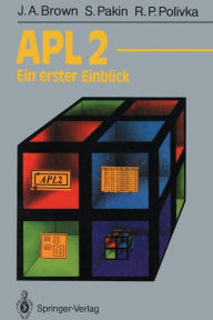 Title: APL2: Ein erster Einblick, Author: James A. Brown