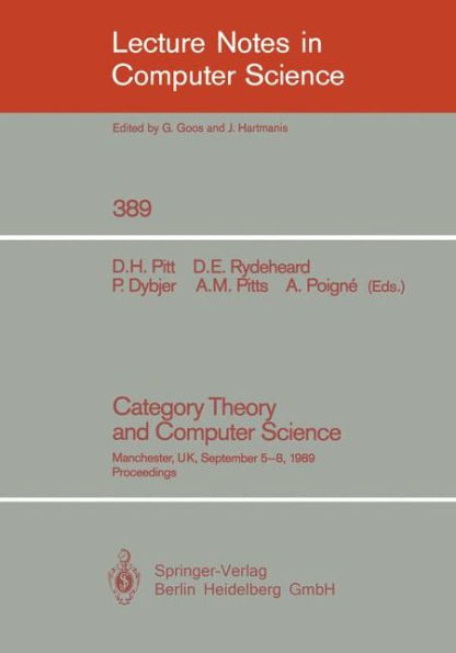 Category Theory and Computer Science: Manchester, UK, September 5-8, 1989. Proceedings