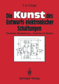Title: Die Kunst des Entwurfs elektronischer Schaltungen, Author: Thomas H. O'Dell