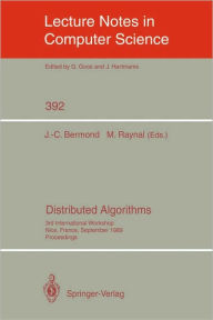 Title: Distributed Algorithms: 3rd International Workshop, Nice, France, September 26-28, 1989. Proceedings / Edition 1, Author: Jean-Claude Bermond