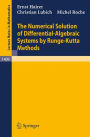 The Numerical Solution of Differential-Algebraic Systems by Runge-Kutta Methods / Edition 1