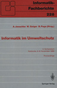 Title: Informatik im Umweltschutz: 4. Symposium Karlsruhe, 6.-8. November 1989 Proceedings, Author: Andreas Jaeschke