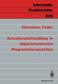 Title: Ausnahmebehandlung in objektorientierten Programmiersprachen, Author: Christiane Feder