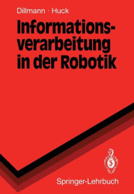 Title: Informationsverarbeitung in der Robotik, Author: Rïdiger Dillmann