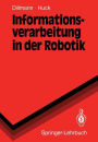 Informationsverarbeitung in der Robotik