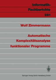 Title: Automatische Komplexitï¿½tsanalyse funktionaler Programme, Author: Wolf Zimmermann