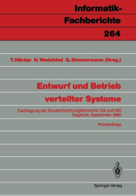 Title: Entwurf und Betrieb verteilter Systeme: Fachtagung der Sonderforschungsbereiche 124 und 182, Dagstuhl, 19.-21. September 1990, Proceedings, Author: Theo Hïrder