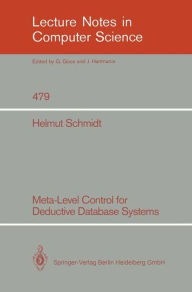 Title: Meta-Level Control for Deductive Database Systems, Author: Helmut Schmidt