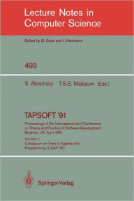Title: TAPSOFT '91: Proceedings of the International Joint Conference on Theory and Practice of Software Development, Brighton, UK, April 8-12, 1991: Volume 1: Colloquium on Trees in Algebra and Programming (CAAP '91), Author: S. Abramsky