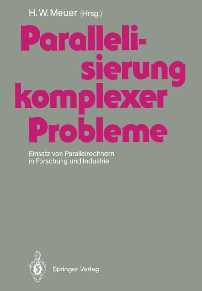 Parallelisierung komplexer Probleme: Einsatz von Parallelrechnern in Forschung und Industrie
