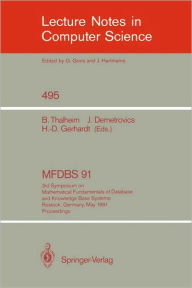 Title: MFDBS 91: 3rd Symposium on Mathematical Fundamentals of Database and Knowledge Base Systems, Rostock, Germany, May 6-9, 1991 / Edition 1, Author: Bernhard Thalheim