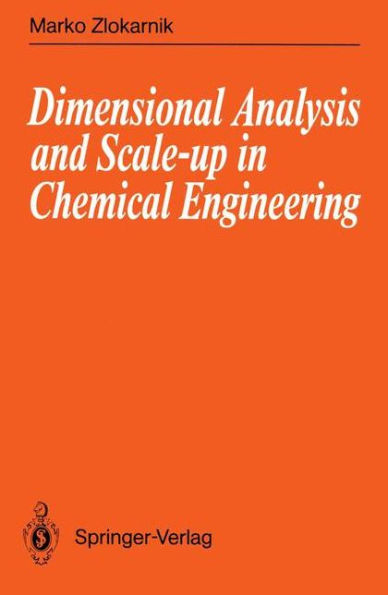 Dimensional Analysis and Scale-up in Chemical Engineering