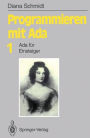 Programmieren mit Ada: Ada fï¿½r Einsteiger