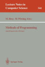 Methods of Programming: Selected Papers on the CIP-Project / Edition 1