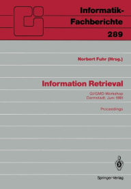 Title: Information Retrieval: GI/GMD-Workshop Darmstadt, 23./24. Juni 1991 Proceedings, Author: Norbert Fuhr