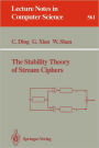 The Stability Theory of Stream Ciphers / Edition 1