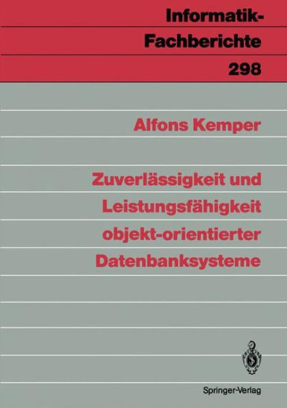Zuverlï¿½ssigkeit und Leistungsfï¿½higkeit objekt-orientierter Datenbanksysteme