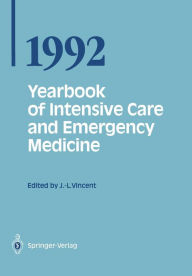 Title: Yearbook of Intensive Care and Emergency Medicine 1992 / Edition 1, Author: Jean-Louis Vincent