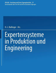 Title: Expertensysteme in Produktion und Engineering, Author: H.-J. Bullinger