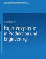 Expertensysteme in Produktion und Engineering