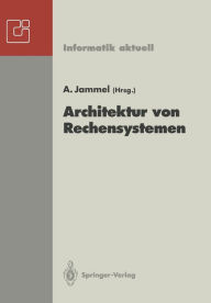 Title: Architektur von Rechensystemen: 12. GI/ITG-Fachtagung, Kiel, 23.-25. Mï¿½rz 1992, Author: Alfons Jammel