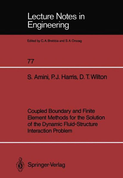 Coupled Boundary and Finite Element Methods for the Solution of the Dynamic Fluid-Structure Interaction Problem