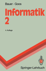 Title: Informatik 2: Eine einfï¿½hrende ï¿½bersicht / Edition 4, Author: Friedrich L. Bauer