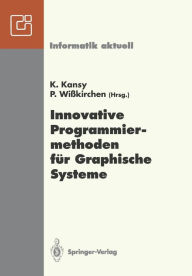 Title: Innovative Programmiermethoden fï¿½r Graphische Systeme: GI-Fachgesprï¿½ch, Bonn, 1./2. Juni 1992, Author: Klaus Kansy