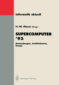 Title: Supercomputer '92: Anwendungen, Architekturen, Trends. Seminar, Mannheim, 25.-27. Juni 1992, Author: Hans-Werner Meuer