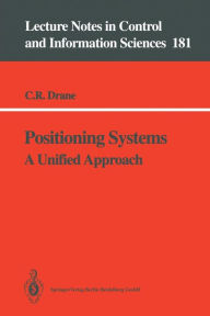 Title: Positioning Systems: A Unified Approach, Author: Christopher R. Drane